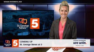 St. George News at 5: 12-9-2024