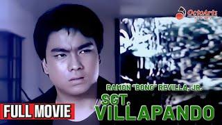 SGT. VILLAPANDO (1986) | Full Movie | Ramon 'Bong' Revilla Jr. , Philip Gamboa, Conrad Poe