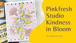 Pinkfresh Studio | Kindness in Bloom | Card Making Tutorial