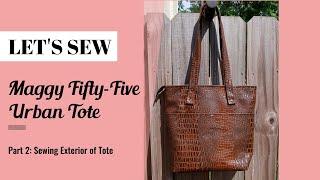 [395]Let's Sew-PT 2 Urban Tote by Maggy Fifty-Five Patterns|Sewing Exterior and Working With Bontex