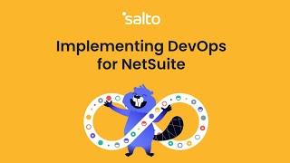 Implementing DevOps for NetSuite