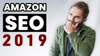 Amazon SEO 2019 - How to Rank Amazon Keywords (RANK FAST)!