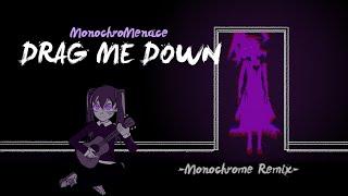 MonochroMenace - Drag Me Down ft. Hatsune Miku (Monochrome Remix)