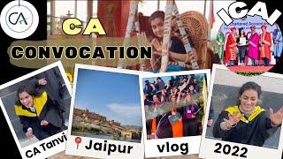 CA Convocation Vlog  | ICAI Convocation in Jaipur | 2022 BCom & CA Convocation | CA Tanvi Sukhija