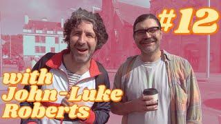 YHCIH #12... with JOHN-LUKE ROBERTS!