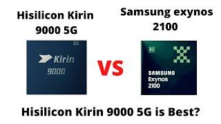 Hisilicon Kirin 9000 Vs Samsung Exynos 2100 | Battle of  Devils? 