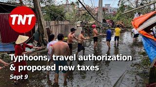 Typhoons, travel authorization & new taxes - Sept 9