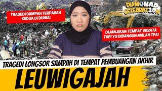 TRAGEDI LEUWIGAJAH - TRAGEDI SAMPAH TERPARAH KEDUA DI DUNIA