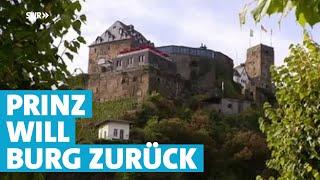 Prinz will Burg zurück