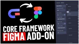 Core Framework + Figma Addon = Design Bliss!