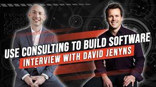 How to Replace Yourself & Scale Your Consulting Business with David Jenyns