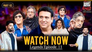 Watch Now: Legends Episode 11 | Part 2 | Govinda, Chunky, Shakti| The Great Indian Kapil Sharma Show