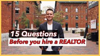 15 Questions You Should Ask Before Hiring a Real Estate Agent