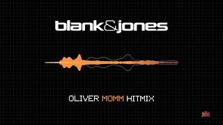 Blank & Jones - Oliver Momm Hitmix