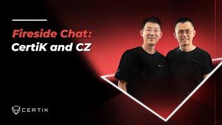 Fireside Chat: CertiK and CZ