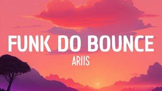 Ariis - FUNK DO BOUNCE (Brazilian)