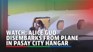 WATCH: Alice Guo disembarks from plane in Pasay City hangar | ABS-CBN News