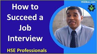 How to Ace Your Job Interview as an HSE Professional