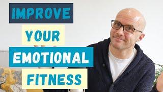 How To Improve Emotional Fitness