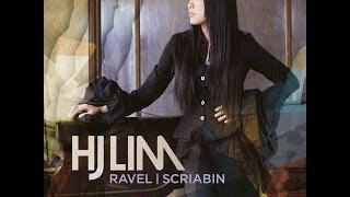 HJ LIM: Ravel, Valses Nobles et Sentimentales