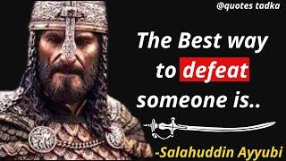 Most brilliant Salahuddin Ayyubi quotes that will make you a genius! Motivational quotes by Sultan!