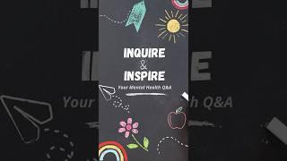 Inquire & Inspire: Your Mental Health Q&A - Resources