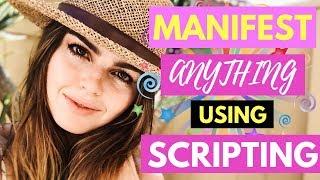 Manifest ANYTHING Using Scripting Techniques (Law of Attraction)