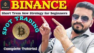 BINANCE - How To Make Short Trem Trading | Complete Tutorial | Spot Trading Profitable Strategies