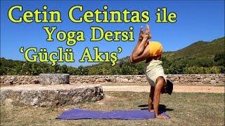 Güçlü Akış Yoga Dersi (Orta-İleri Seviye)