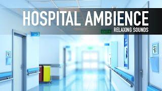   🩺 Hospital Ambience - Soothing Sounds relaxation meditation calm quite - stress relief calming