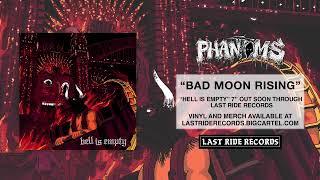 Phantoms - Bad Moon Rising