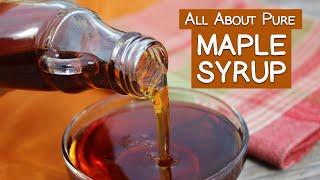 All About Pure Maple Syrup, An Alternative Natural Sweetener