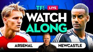 ARSENAL vs NEWCASTLE WATCHALONG with Mark Goldbridge