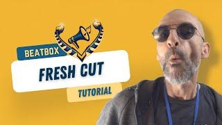 BEATBOX TUTORIAL - Fresh Cut by Oslim