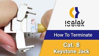 [ iSelek School ] How To Terminate Cat. 8 Full Shielded 180 Degree Tool Free  Keystone Jack