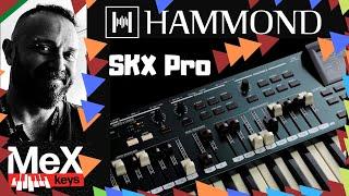 Hammond SKX Pro by MeX @marcoballa (Subtitle)