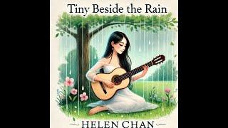 Gilbert's Escape: Helen Chan's 'Tiny beside the Rain' on Acoustic Guitar