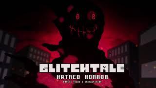 Glitchtale OST -  Hatred Horror [HATE's Theme 1][Remastered]