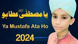 naat sharif 2024 best voice | ya mustafa ata ho phir izn hazri ka full naat | top islamic video |533