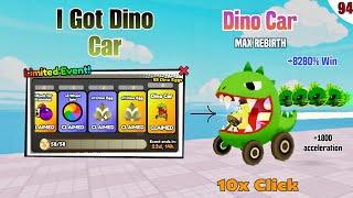 I Got Dino Car - Limited Event | Dino Car +8280% Win+1800 acce & Race Clicker Roblox #94