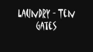 LAUNDRY - Ten Gates