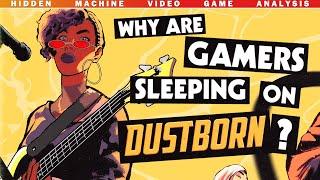 A measured critique of Dustborn