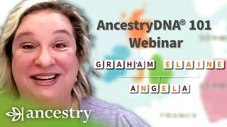 AncestryDNA® 101 | Family History Month Beginner Webinar Series | Ancestry®