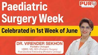Unlocking Pediatric Surgical Excellence: Keyhole Surgery| Dr. Virender Sekhon|Pediatric Surgery Week