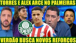 ALEX ARCE E FACUNDO TORRES NO PALMEIRAS! VERDÃO BUSCA NOVOS REFORÇOS PARA A TEMPORADA 2025