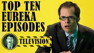 Top Ten "Eureka" Episodes