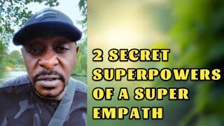 2 SECRET SUPERPOWERS OF A SUPER EMPATH THAT CAN DESTROY A NARCISSIST!#super #power #narcissist