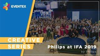 Eventex Creative Series - Philips at IFA2019