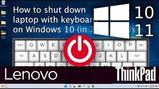 How To Shutdown Lenovo Thinkpad Laptop With Keyboard Windows 10 11