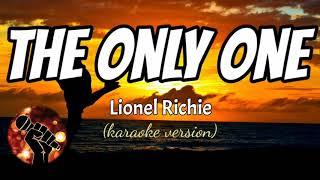 THE ONLY ONE - LIONEL RICHIE (karaoke version)